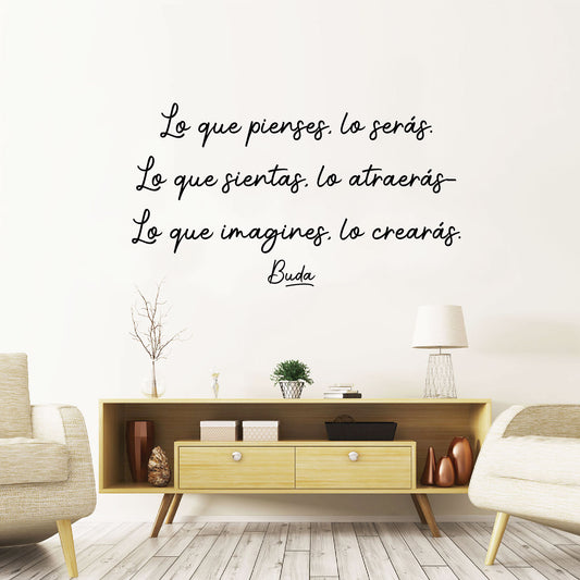 Vinilo Decorativo Frase - Lo que pienses, lo serás.. - VDC024