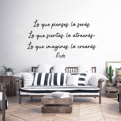 Vinilo Decorativo Frase - Lo que pienses, lo serás.. - VDC024